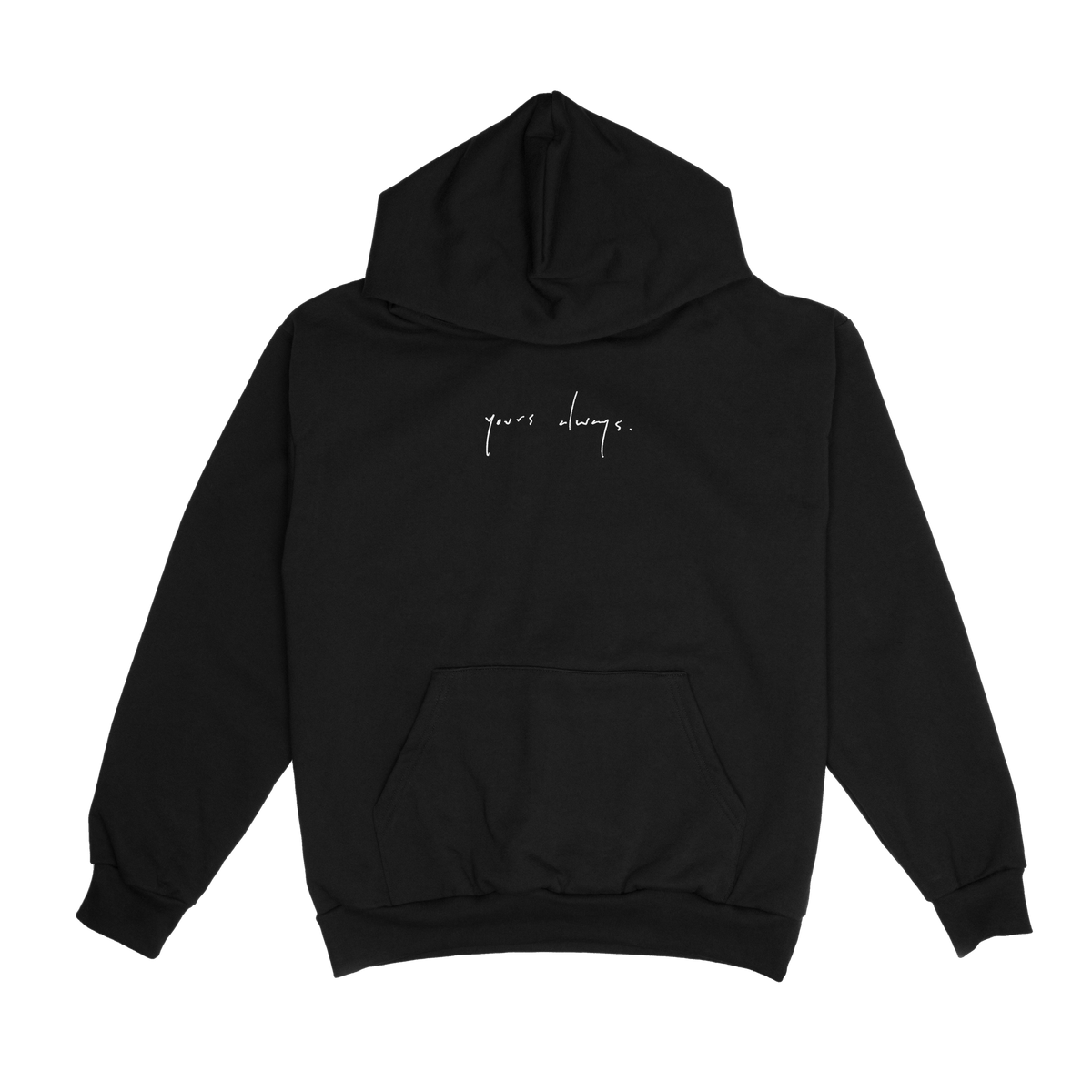 Yours Always • Hoodie